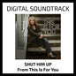 Shut Him Up - Digital Soundtrack