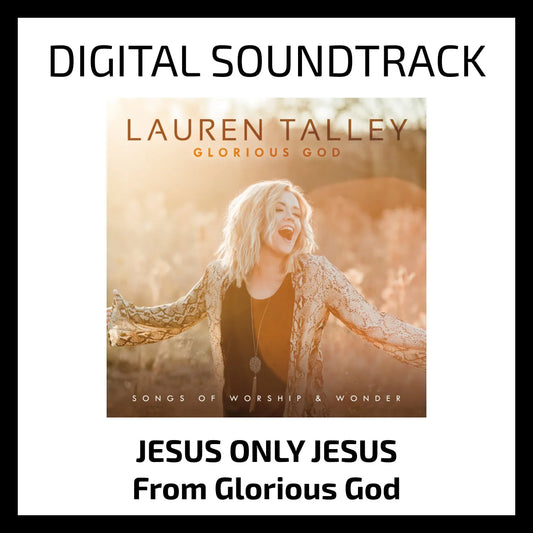 Jesus Only Jesus - Digital Soundtrack