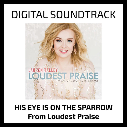 His Eye Is On The Sparrow - Digital Soundtrack