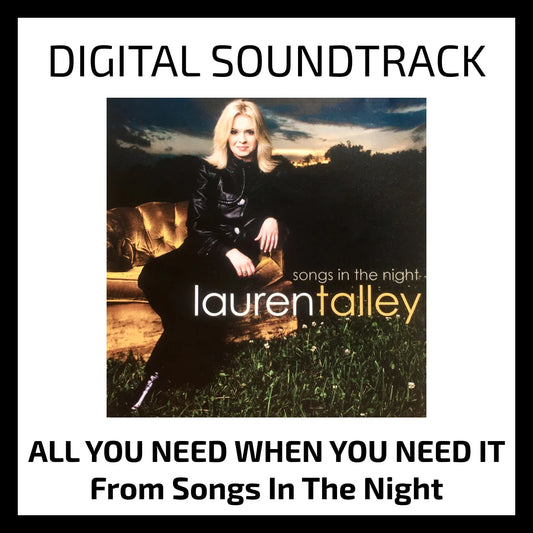 All You Need When You Need It - Digital Soundtrack
